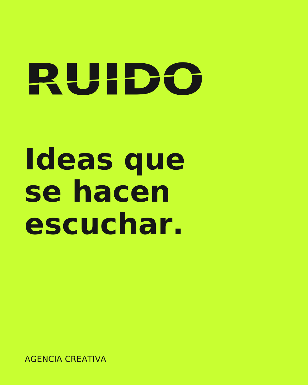 Pieza de redes sobre fondo verde ácido con el logo de RUIDO y el texto: Ideas que se hacen escuchar.