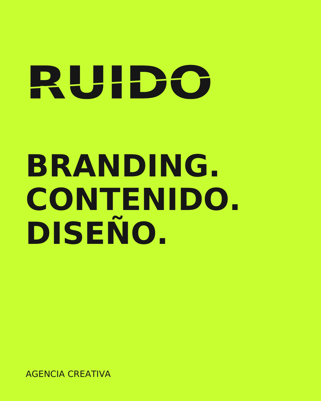 Pieza de redes sobre fondo verde ácido con el logo de RUIDO y el texto: Branding. Contenido. Diseño.
